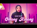 Download Lagu Iman Troye - Omong Kosong (Official Music Video)