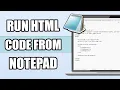 How To Run HTML Code Using Notepad and Google Chrome