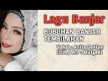Download Lagu BUBUHAN BANJAR TEMBILAHAN II Vokal : Anita Dahlan ( Tembilahan Inhil riau )