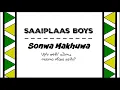 Download Lagu Saaiplaas Boys - Sonwa Makhuwa