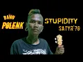 Download Lagu STUPIDITY - SATYR'76 (COVER KENTRUNG SENAR3)