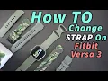 How To Fitbit Versa 3 Strap On Off
