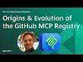 The Origins Evolution of the GitHub MCP Registry with Toby Padilla