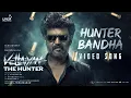 Download Lagu Vettaiyan The Hunter (Kannada) - Hunter Bandha Video | Rajinikanth | T.J. Gnanavel | Anirudh