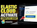 How to activate Elastic Cloud for search and analytics - Complete Guide