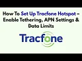 How To Set Up Tracfone Hotspot - Enable Tethering APN Settings Data Limits