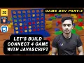 How To Make Connect 4 Game With JavaScript HTML CSS JavaScript Part-3