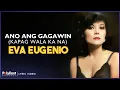 Lagu Eva Eugenio - Ano Ang Gagawin (Kapag Wala Ka Na) (Lyric Video)