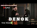 Lagu DENOK Cindi feat Sadewok Fypmusic #trending #Viral #fyp 