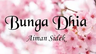 Download BUNGA DHIA - AIMAN SIDEK (lirik) MP3