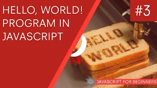JavaScript Tutorial For Beginners 03 - Hello World in JavaScript