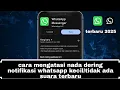 Download Lagu cara mengatasi nada dering notifikasi whatsapp kecil/tidak ada suara terbaru 2025