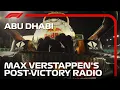 Max Verstappen s Cooldown Lap Post-Victory Radio 2021 Abu Dhabi Grand Prix