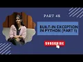 PART 48 Built-in Exceptions in Python Python Tutorial for Beginners