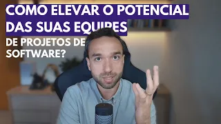Como elevar o potencial das suas equipes de projetos de software? | Aquec #8