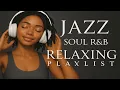 Download Lagu Smooth Jazz \u0026 Soulful R\u0026B Instrumental 🎷✨ Chill Background Music for Relaxing \u0026 Focus