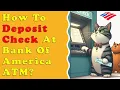 How to deposit check at Bank of America ATM