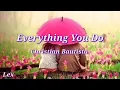Download Lagu EVERYTHING YOU DO(Lyrics)CHRISTIAN BAUTISTA |LEXIELLE CHANNEL