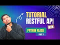 Tutorial RESTful API dengan Python Flask Part 1