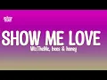 Download Lagu WizTheMc, bees \u0026 honey - Show Me Love (Lyrics)