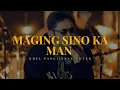 Download Lagu Maging Sino Ka Man - Rey Valera (Khel Pangilinan Cover)