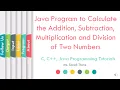 Program to Calculate the Addition Subtraction Multiplication and Division of Two Numbers LLAGT