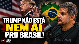 Trump NÃO está preocupado com o Brasil? Rodrigo Pimentel analisa a relação com os EUA