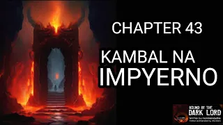 Download KAMBAL NA IMPYERNO l BOUND BY THE DARK LORD 43 l KILABOT CHANNEL / ATE DORIS MP3