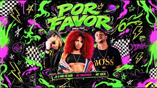 POR FAVOR - JS O MÃO DE OURO, MC MAGRINHO, MC NICK - BREGA FUNK RAIZ
