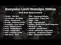Download Lagu TANPA IKLAN! KUMPULAN Lagu Nostalgia 2000an TERBAIK • Flanela • Five Minutes • Sheila On 7 • NAFF • 