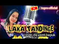 Lagu LAkA TANDINGE mp3/ tarling klasik // cover. by yanti bapuk #tarling