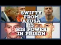 MEXICAN MAFIA ASSOCIATE SWIFTY FROM AZUSA 13 HIS POWER AND INFLUENCE WORKING FOR THEM