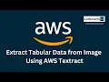 49 Extract Tabular Data from Image Using AWS Textract Document Processing P