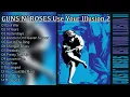 Download Lagu Guns N' Roses - Use Your Illusion II(Full Album)