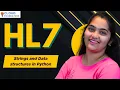 HL7 Strings and Data structures in Python Strings and Data structures in Python CloudFoundation