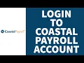 How to Login Coastal Payroll Account 2022 Coastal Payroll Sign In