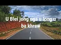 Download Lagu U BLEI JONG NGA U LONG U BA KHRAW I I KHASI GOSPEL SONG