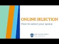 Online Selection - How to select your space
