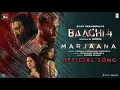 Lagu Baaghi 4 Marjaana (Song)  Tiger Shroff, Harnaaz, Sanjay D, Sonam B  B Praak, Siddhaant,