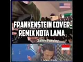 Download Lagu Frankenstein Cover Remix Kota Lama - dj Looker Black ft Quinn Parsley