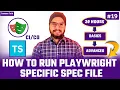 Playwright TypeScript Running Specific Spec File Playwright Automation Tutorial
