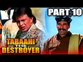 Download Lagu Tabaahi - The Destroyer (1999) Part 10 Superhit Action Movie | Mithun Chakraborthy, Ayub Khan