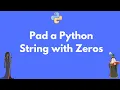 How to pad a Python string with zeroes