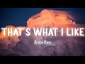 Download Lagu That’s What I Like - Bruno Mars [Lyrics/Vietsub]