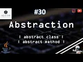 30 Abstraction in JAVA Abstract Class Abstract Methods