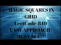 LeetCode 840 Mastering Magic Squares in Grid Step-by-Step Explanation Solution