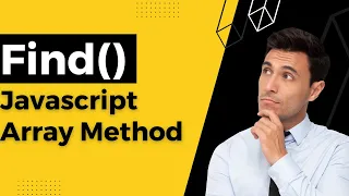 Mastering JavaScript Arrays Array Find Method In JavaScript