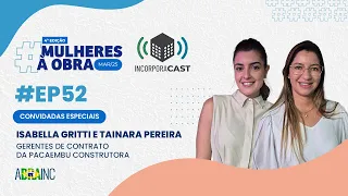 #EP52: Mulheres à Obra | Mulheres nos canteiros e os desafios na construção civil