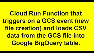 Cloud Run Functions GCS to BigQuery Data Pipeline