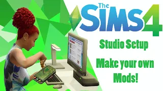 Sims 4 Studio Set Up - Make your own Mods
